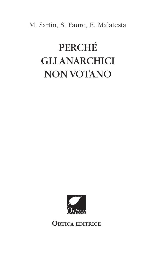 Perchè gli anarchici non votano