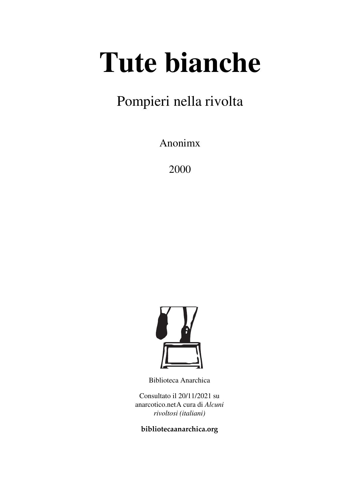 Tute bianche: pompieri nella rivolta