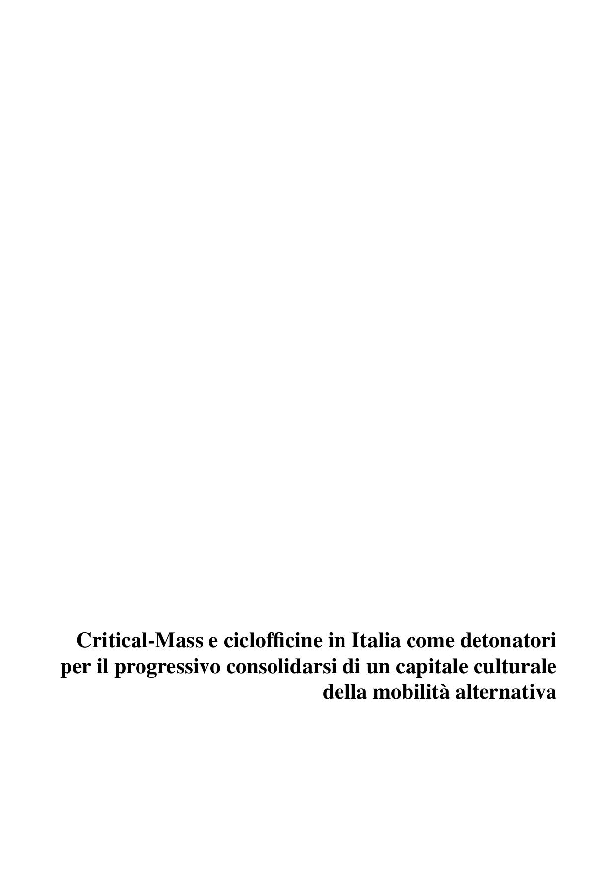 Critical-Mass e ciclofficine in Italia come detonatori per il progressivo consolidarsi di un capitale culturale della mobilità alternativa