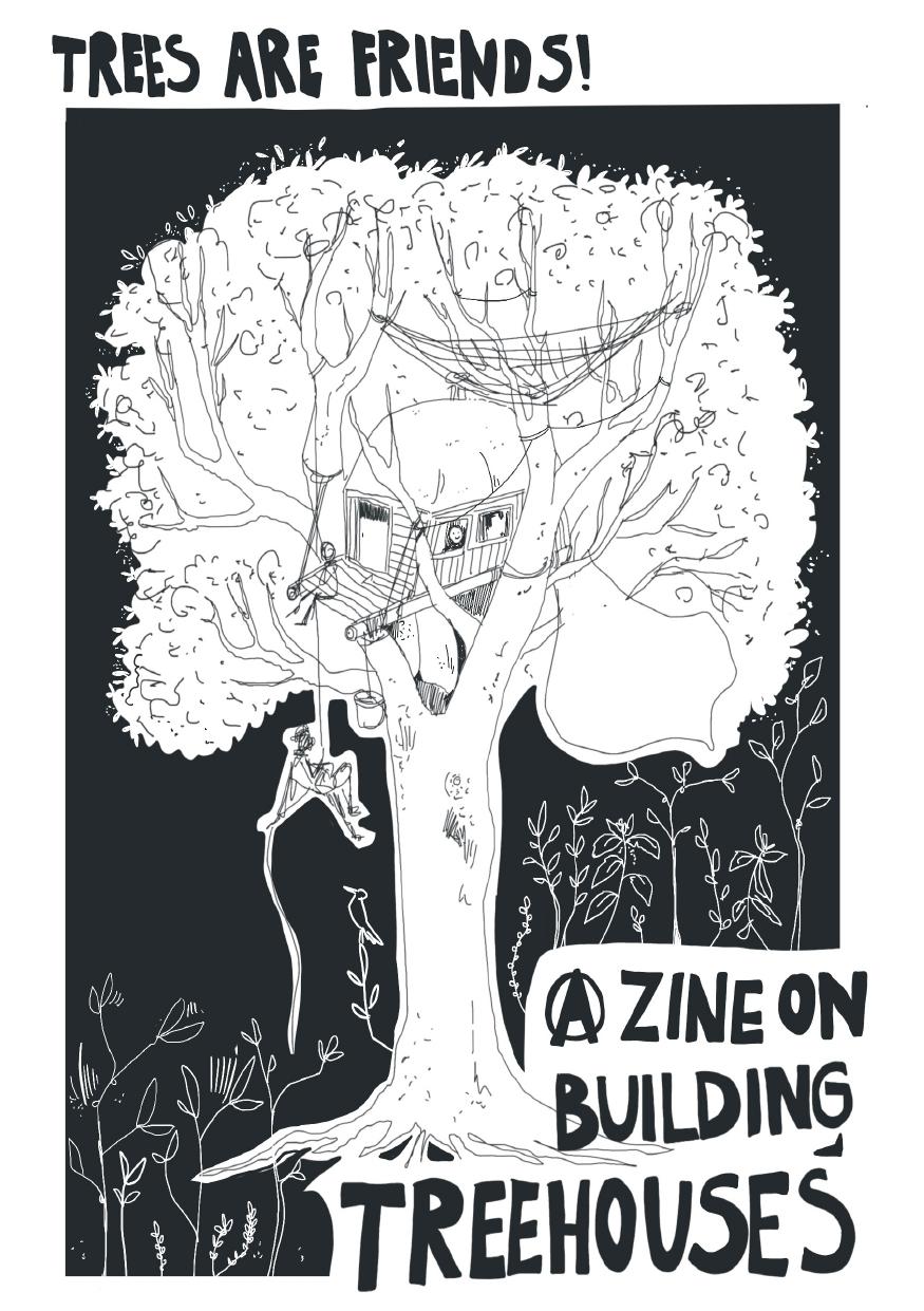 Trees are friends! A zine on building treehouses