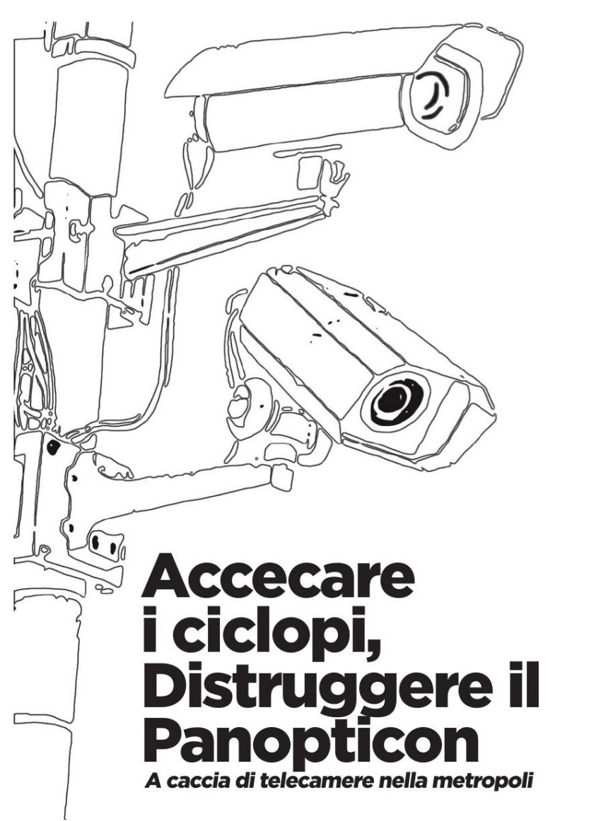 Accecare i ciclopi, distruggere il Panopticon. A caccia di telecamere nella metropoli