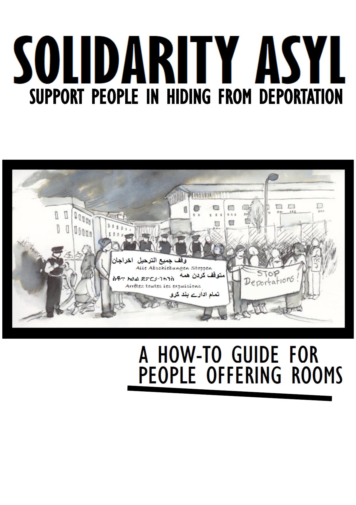 Solidarity Asyl. Support People in Hiding From Deportation. A How-To Guide for People Offering Rooms