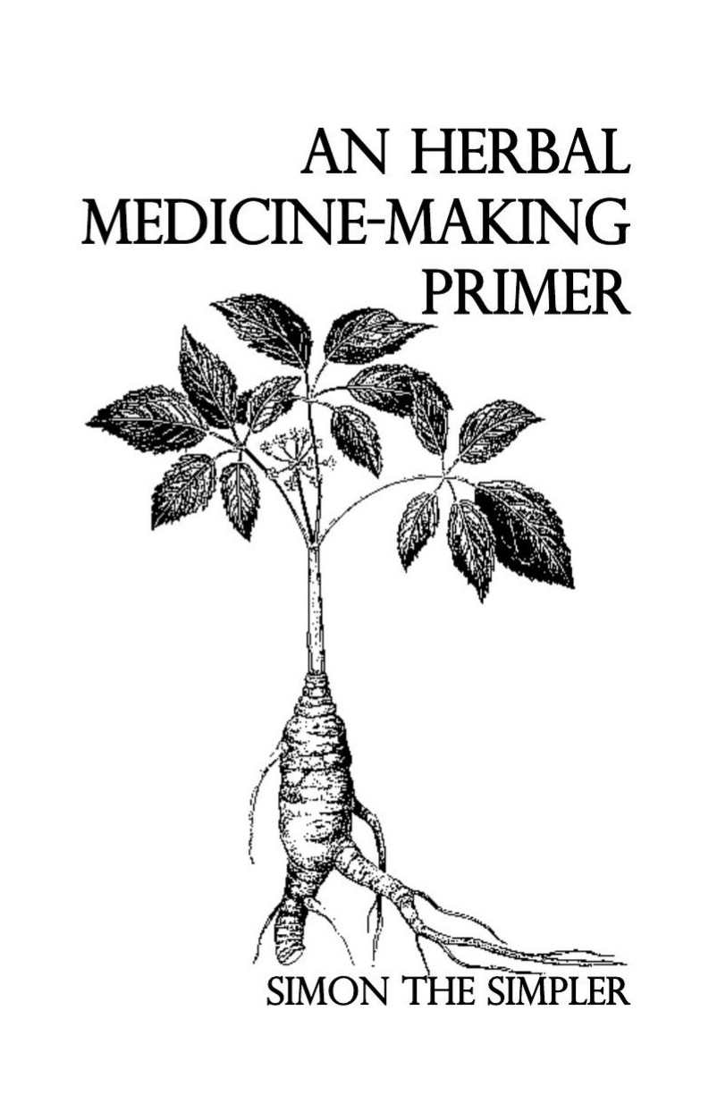 An Herbal Medicine-Making Primer