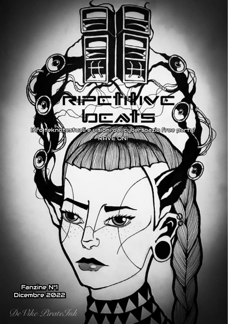 Repetitive beats #1. Info teknotestuali e visioni dal cyberspazio free party!