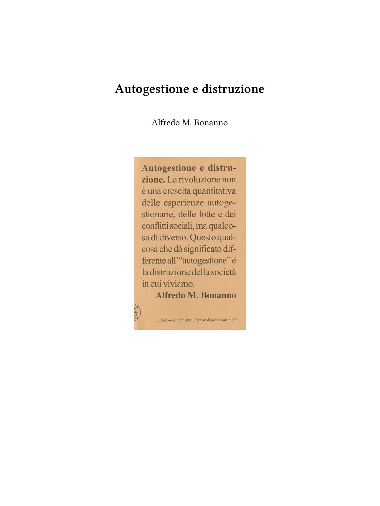 Autogestione e distruzione