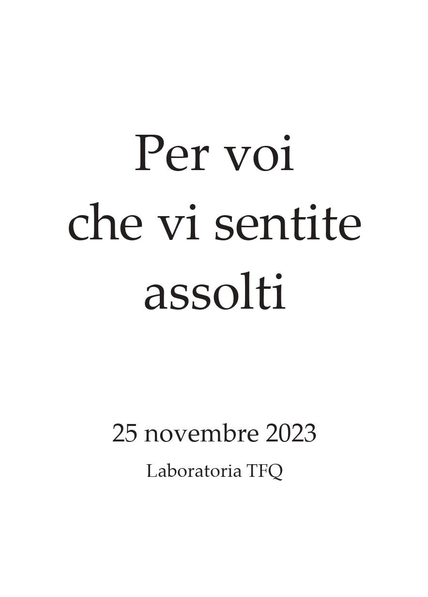 Per voi che vi sentite assolti