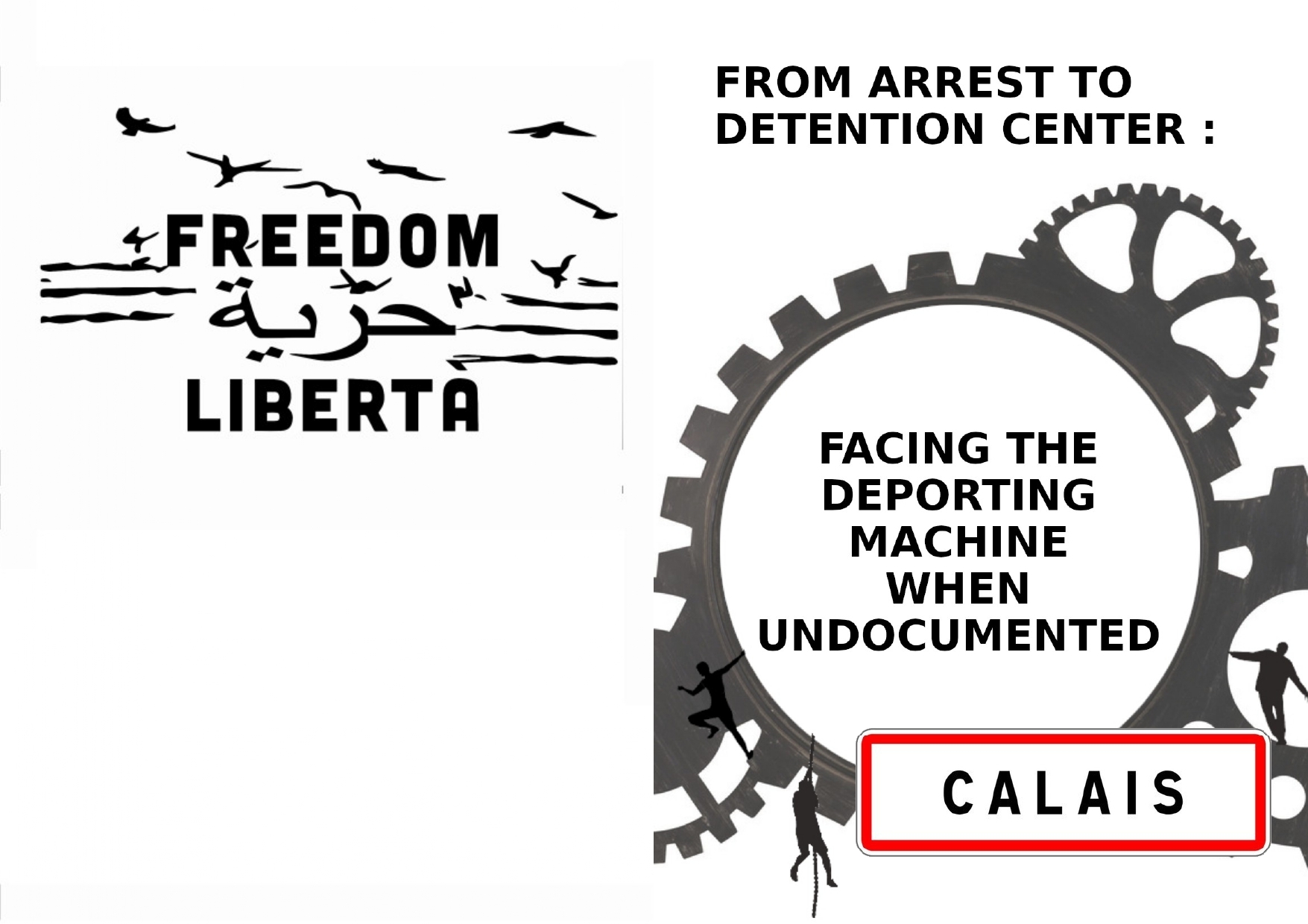 From arrest to detention center: facing the deporting machine when undocumented (Calais)