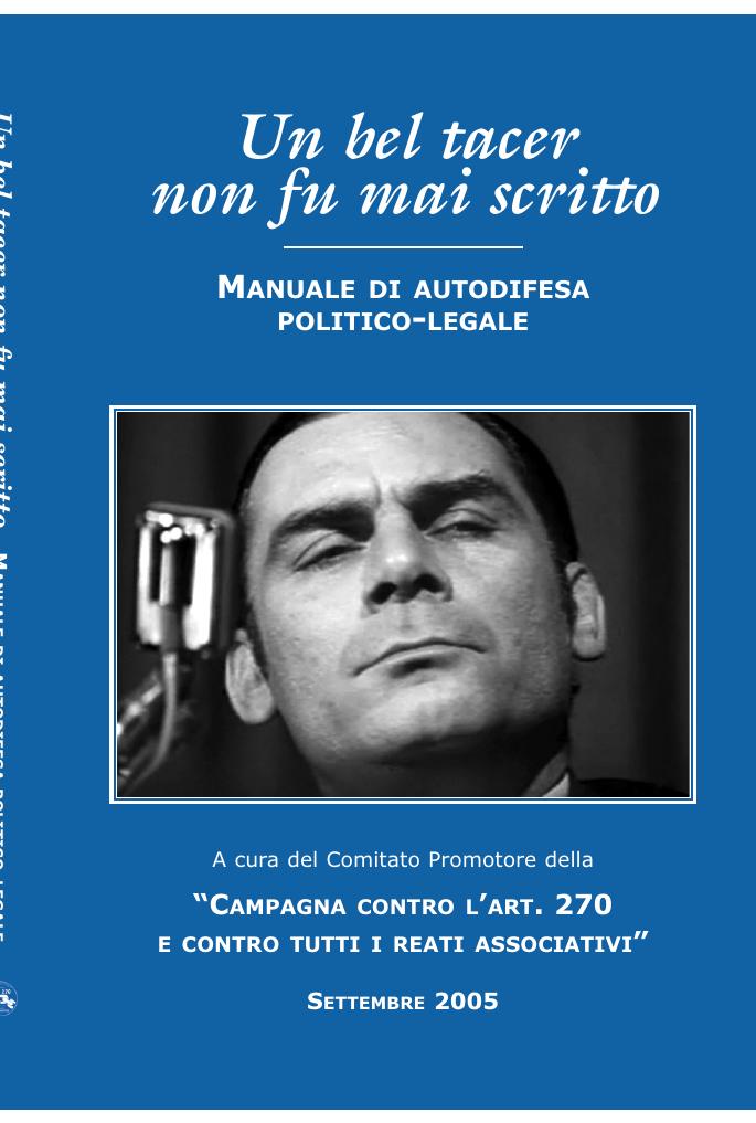 Un bel tacer non fu mai scritto. Manuale di autodifesa politico-legale