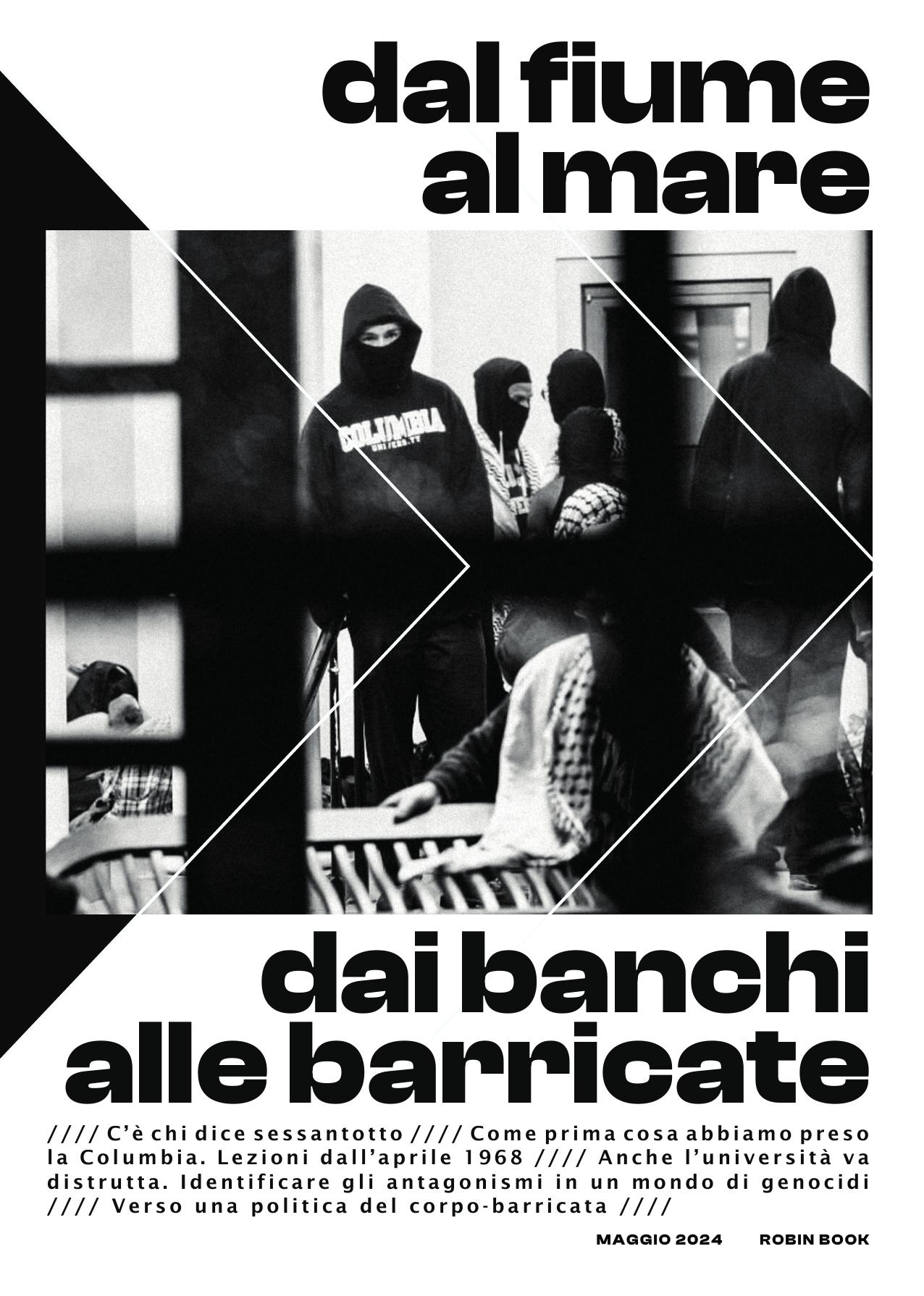 Dal fiume al mare, dai banchi alle barricate