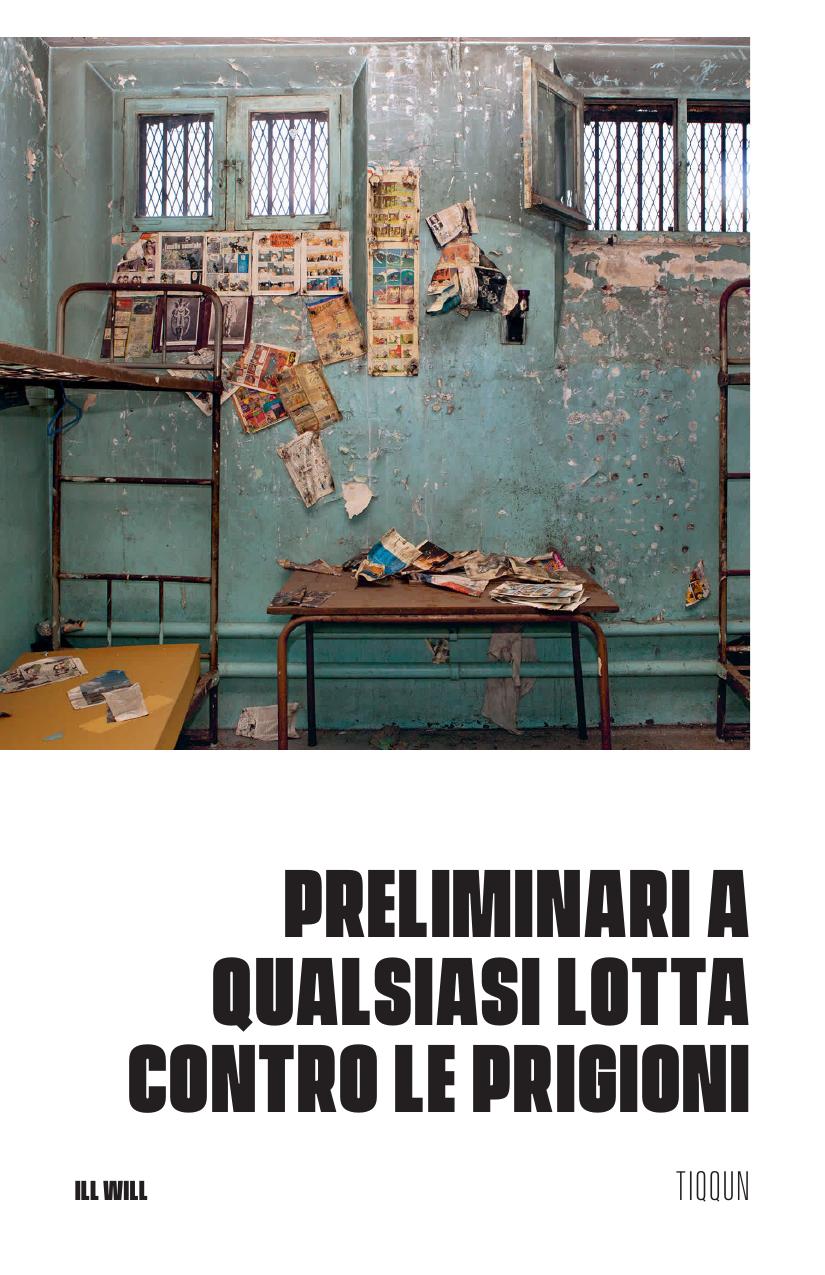 Preliminari a qualsiasi lotta contro le prigioni