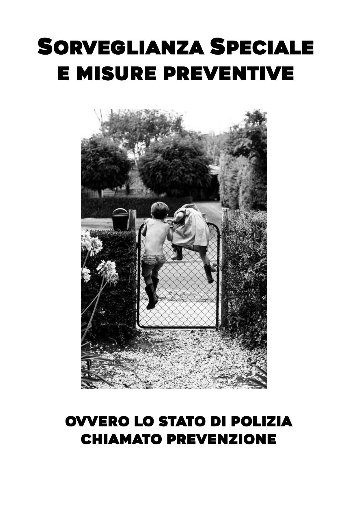 Sorveglianza speciale e misure preventive. Ovvero lo stato di polizia chiamato prevenzione