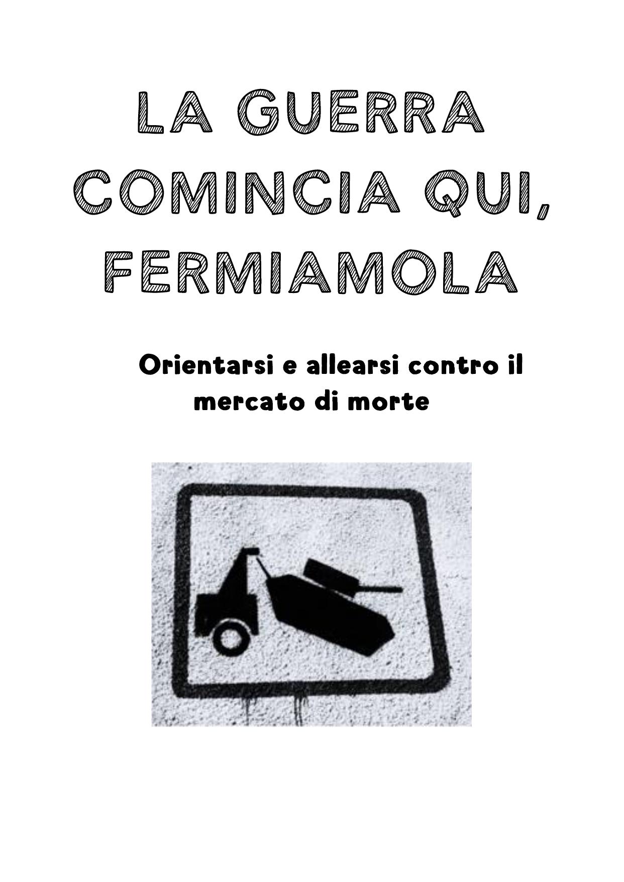 La guerra comincia qui. Orientarsi e allearsi contro il mercato di morte