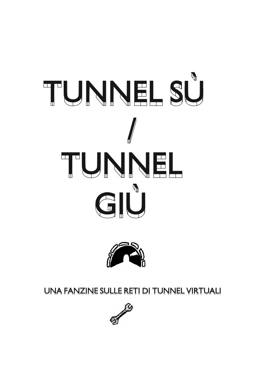 Tunnel sù / tunnel giù. Una fanzine sulle reti di tunnel virtuali