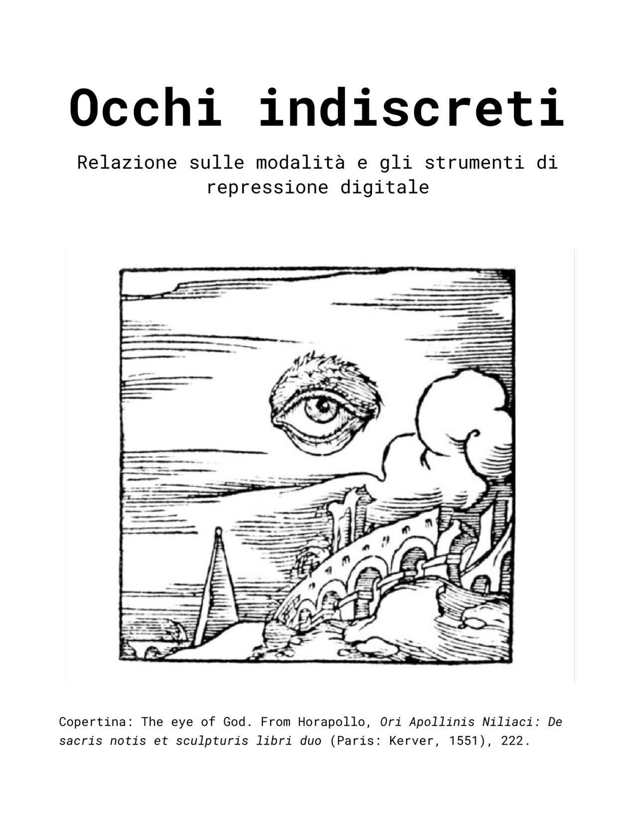 Occhi indiscreti. Relazione sulle modalità e gli strumenti di repressione digitale
