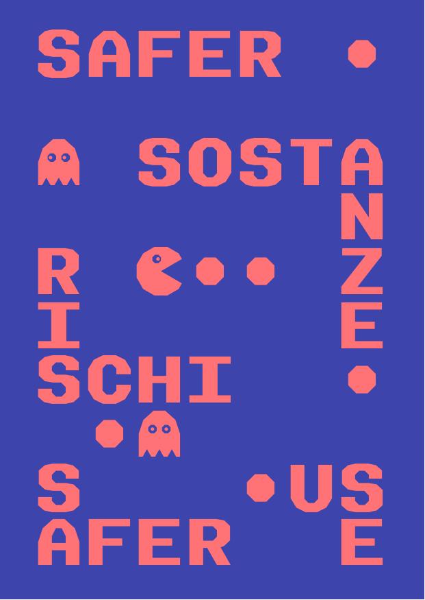 Safer Use. Sostanze e rischi: informazioni sul consumo di sostanze psicoattive