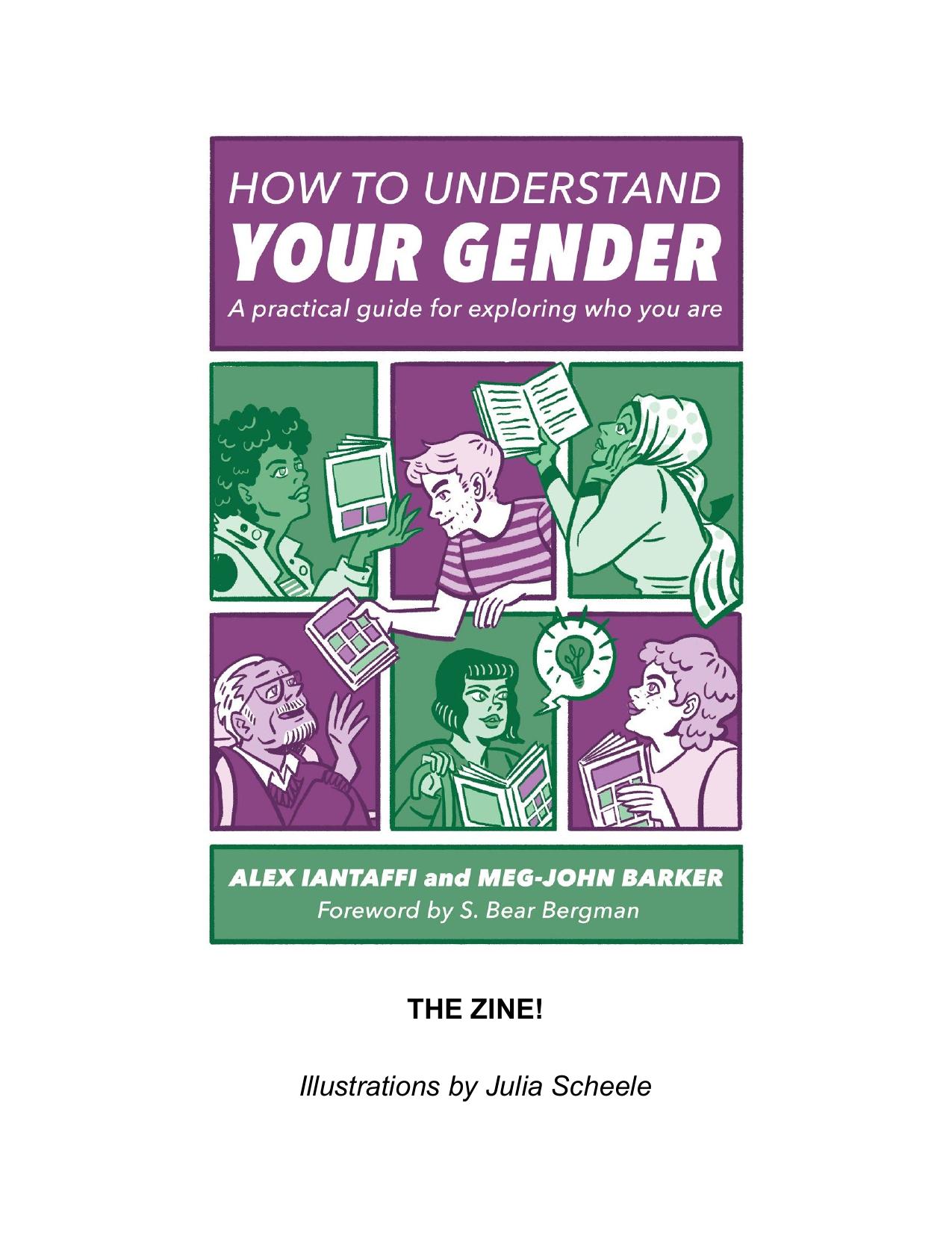 How to Understand Your Gender. A Practical Guide for Exploring Who You Are