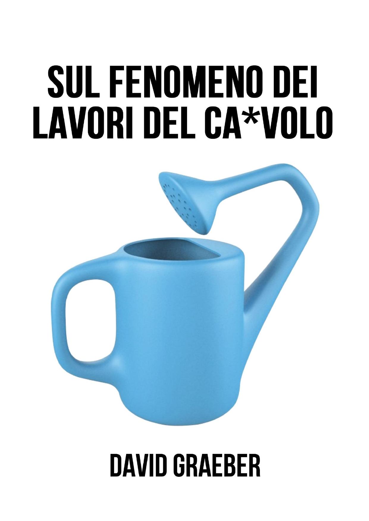 Sul fenomeno dei lavori del cavolo