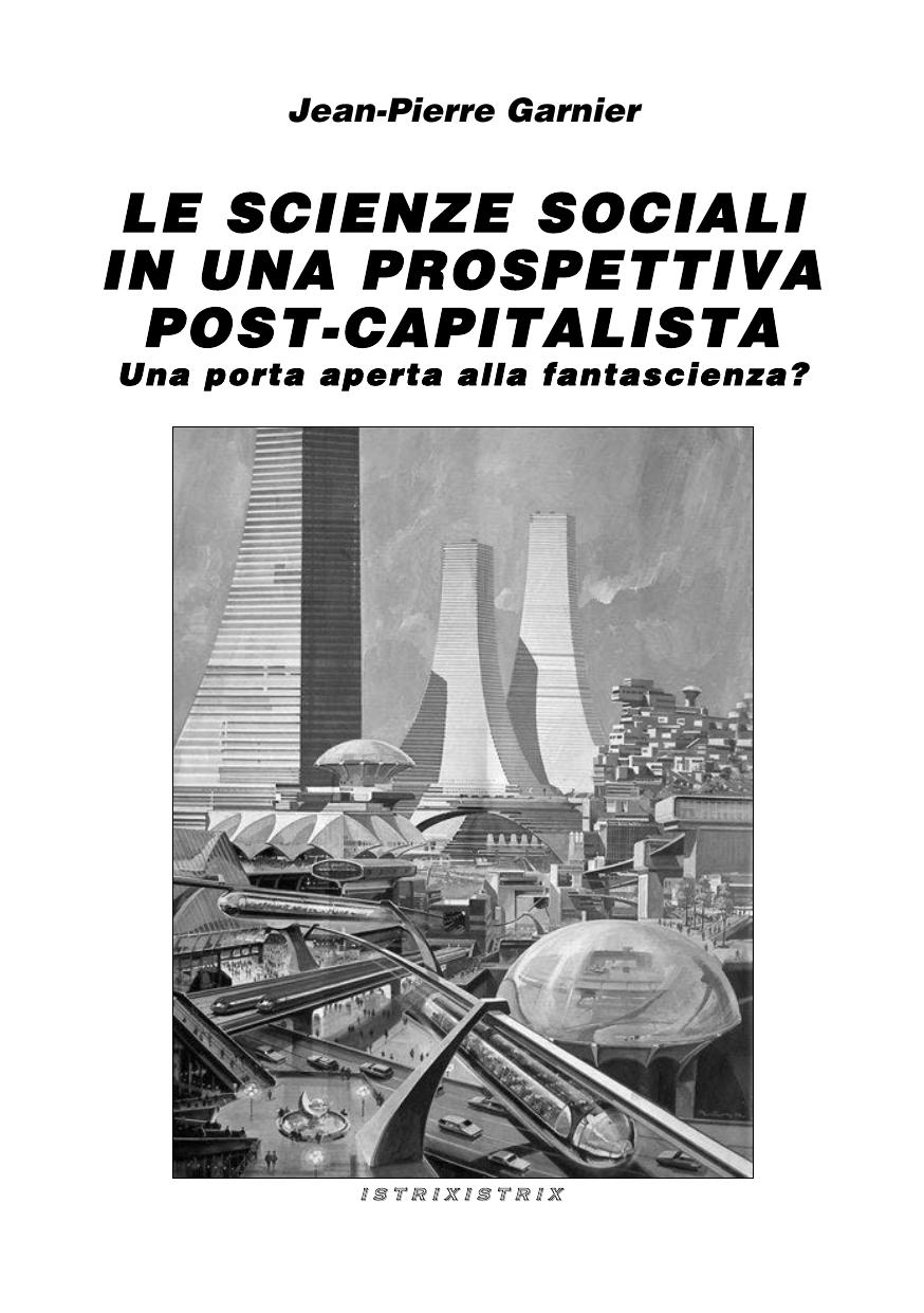 Le scienze sociali in una prospettiva postcapitalista. Una porta aperta alla fantascienza?